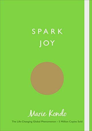 Spark Joy: Ilustrirani vodič kroz japansku umjetnost pospremanja