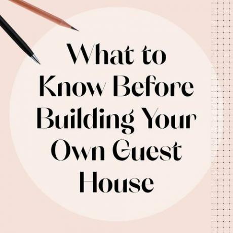 što treba znati prije nego što sagradite svoju kuću za goste